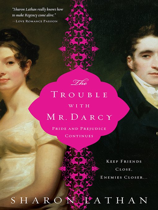 Title details for The Trouble with Mr. Darcy by Sharon Lathan - Available
